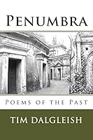 Penumbra: Poems of the Past 1512267236 Book Cover