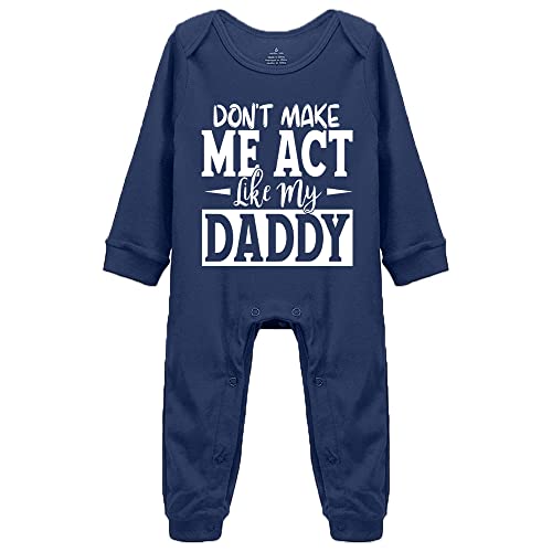 Image of YCICIVDee Dont Make Me Act Like My Daddy Boys and Girls Baby Comfort Bodysuits