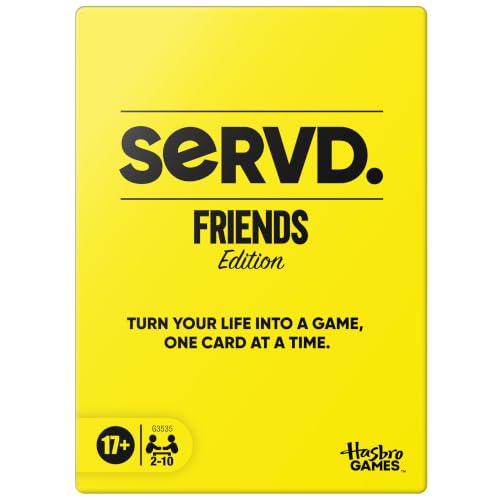 Hasbro SERVD Friends Edition Party Game Hilarious Real-Life Card Game for Adults Inject Fun and Strategy into Time with Friends 2-10 Players Ages 17+