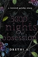 5000 Nights of Obsession: A Twisted Gatsby Story B0DDVJ59WT Book Cover