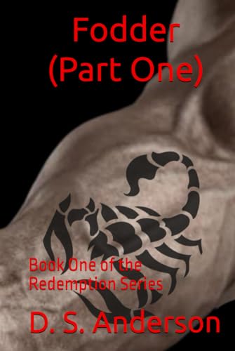 Fodder (Part One): Book One of the Redemption Series