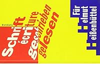 Schrift e´criture geschrieben gelesen: Fu¨r Helmut Heissenbu¨ttel zum siebzigsten Geburtstag (German Edition) 3608958495 Book Cover