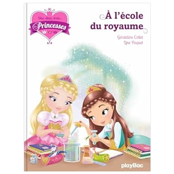 Paperback Une, deux, trois Princesses - A l'école du royaume - Tome 6 [French] Book