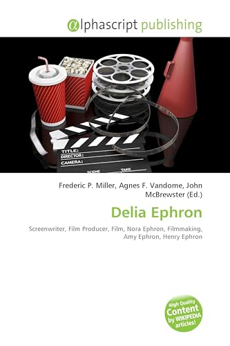 Bild: Delia Ephron: Screenwriter, Film Producer, Film, Nora Ephron, Filmmaking, Amy Ephron, Henry Ephron f�r 100,20 EUR (-14%) statt 116,00 EUR bei amazon.de