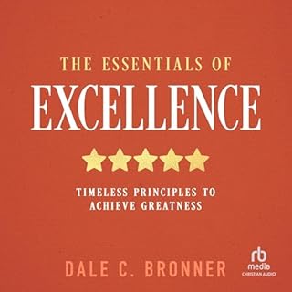 The Essentials of Excellence Audiobook By Dale C. Bronner, Nathaniel H. Bronner Jr. - foreword cover art