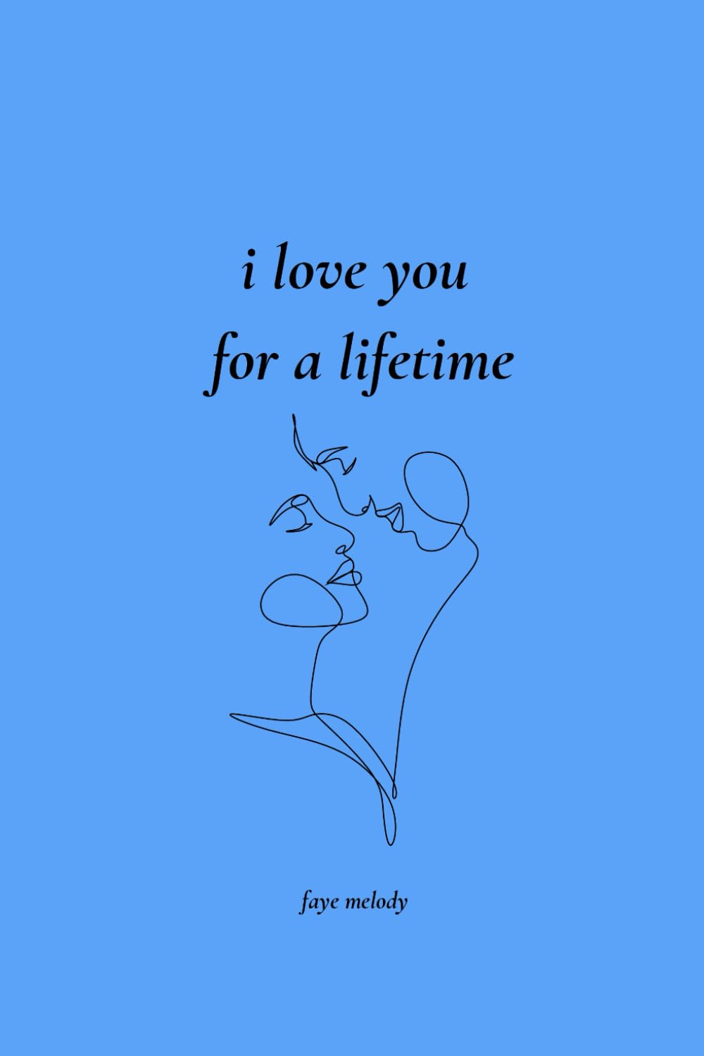 i love you for a lifetime: 100 days full of love