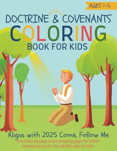 Image of Doctrine and Covenants Coloring Book for Kids Ages 1-5: Weekly D&C Come Follow Me Lesson Coloring Pages for LDS Toddlers, Nursery, Primary Children (Entire Year)