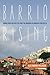 Barrio Rising: Urban Popular Politics and the Making of Modern Venezuela