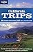 Lonely Planet Regional Guide California Trips