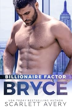 Paperback Billionaire Factor—Bryce: Billionaire Romance, Age Gap Romance Older Man (New York Billionaire Factor) Book