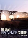 The Roman Provence Guide
