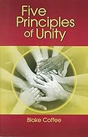Five Pinciples of Unity 1424333261 Book Cover