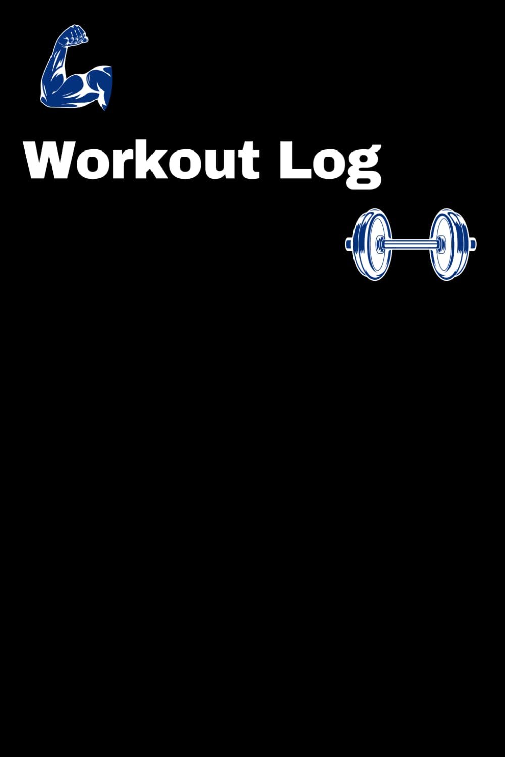 Workout Log: Workout Journal Notebook 120 Lined Pages