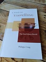 A kind of travelling: The Grail quest retold 0907677630 Book Cover