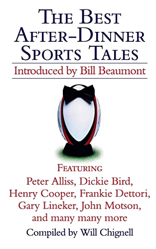 THE BEST AFTER-DINNER SPORTS TALES: An Illustrated Anthology Featuring Over 300 Hilarious Narratives