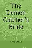 The Demon Catcher’s Bride