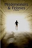  Misdemeanors & Felonies: A Memoir