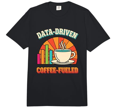 Data Driven Coffee Fueled Stem for Data Scientists Comfort Colors Adult Heavyweight T-Shirt