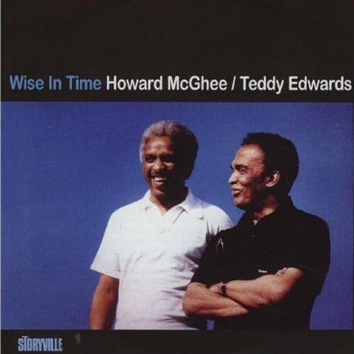 Teddy Edwards Howard McGhee Wise In Time