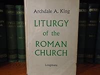 Liturgy Of The Roman Church B0007DVILU Book Cover