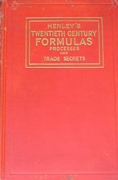 Hardcover Henley's Twentieth Century Formulas, Processes, and Trade Secrets Book