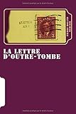  La lettre d\'outre-tombe