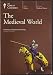 The Great Courses: The Medieval World