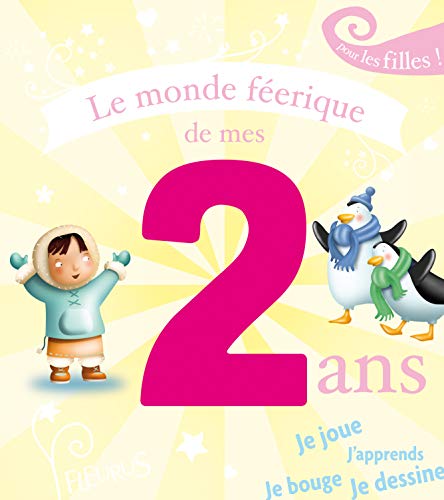 Le monde féerique de mes 2 ans : Pour les filles