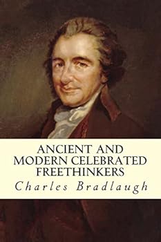 Paperback Ancient and Modern Celebrated Freethinkers Book
