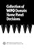 Produktbild Collection of Wipo Domain Name Panel Decisions: Ed. by WIPO Arbitration and Mediation Center