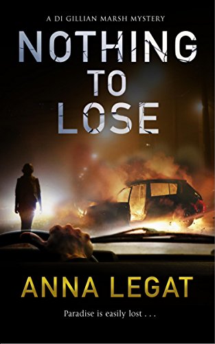 Nothing to Lose: the DI Gillian Marsh Mysteries Book 2 (The Gillian Marsh series) (English Edition)