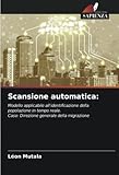 Scansione automatica:: Modello applicabile all'identificazione della popolazione in tempo reale.Caso: Direzione generale della migrazione