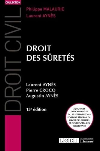 Droit des sûretés: À jour des ordonnances du 15 septembre 2021 portant réforme du droit des sûretés et des procédures collectives (2021)