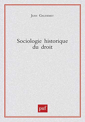 Télécharger Sociologie historique du droit Gratuit