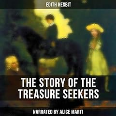 The Story of the Treasure Seekers Audiolibro Por Edith Nesbit arte de portada