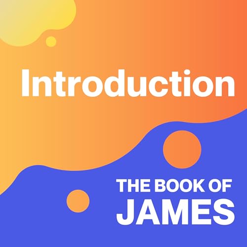 Introduction - The Book Of James