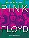 Pink Floyd: Album by Album