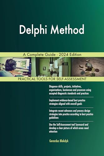 Delphi Method A Complete Guide - 2024 Edition (English Edition) - Blokdyk, Gerardus