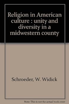 Hardcover Religion in American culture;: Unity and diversity in a midwestern county Book