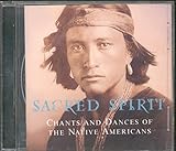 indiens sacred spirit MUSIQUE Chants & Dances of Native Americans (Reissue)