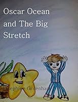 Oscar Ocean and the Big Stretch 1507659210 Book Cover