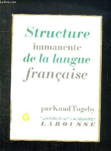 Structure Immanente De La Langue Francaise Knud Togeby Books