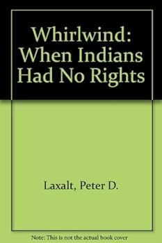 Paperback Whirlwind: When Indians Had No Rights Book