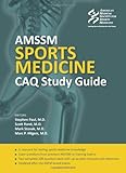 AMSSM Sports Medicine CAQ Study Guide