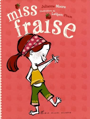 Miss Fraise [French] 2226179925 Book Cover