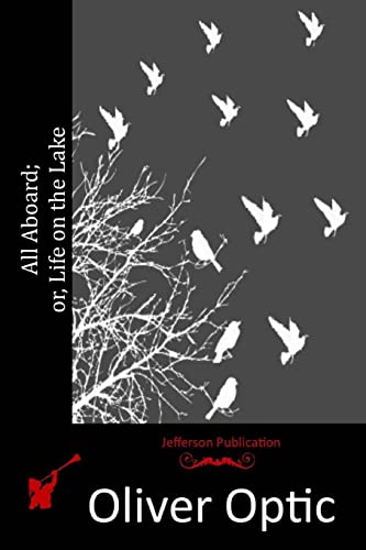 All Aboard; or, Life on the Lake 1515124886 Book Cover