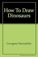How to Draw Dinosaurs 0942025741 Book Cover