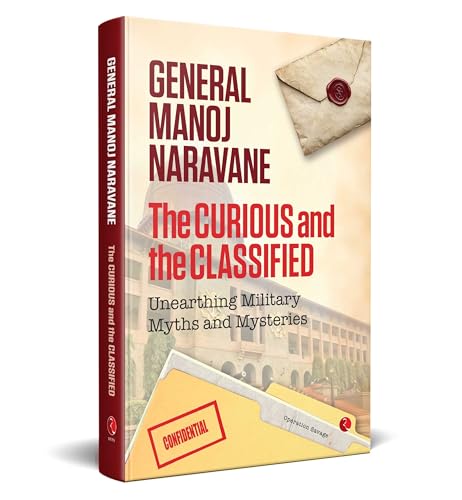 Image of The Curious and the Classified: Unearthing Military Myths and Mysteries