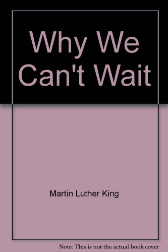 Why We Can't Wait 0321026004 Book Cover