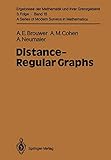Distance-Regular Graphs (Ergebnisse der Mathematik und ihrer Grenzgebiete. 3. Folge / A Series of Modern Surveys in Mathematics)